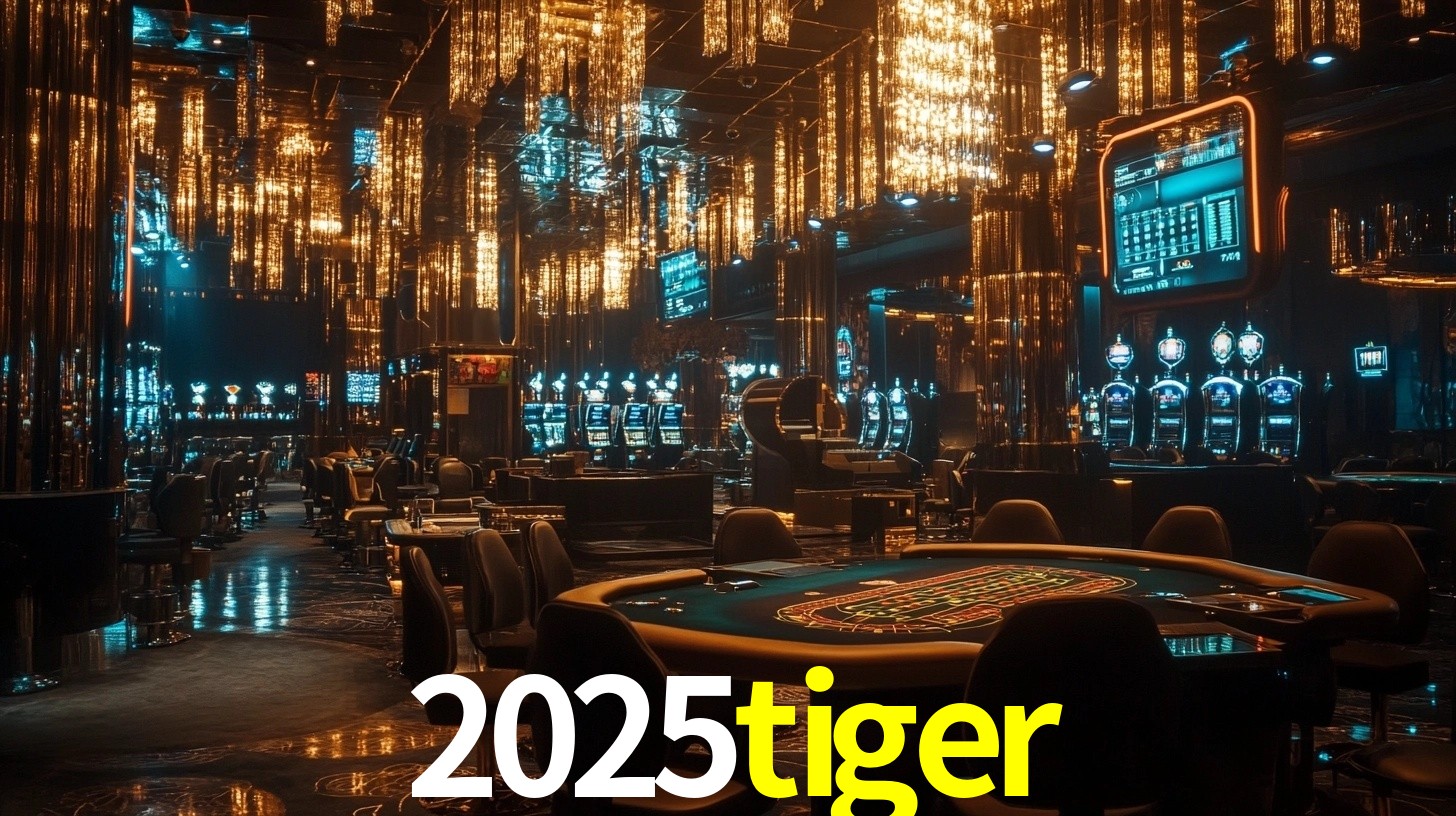 2025tiger: Seu Cassino Premiado com Pagamentos Rápidos